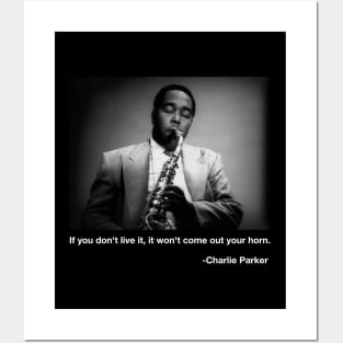 Charlie Parker quote Posters and Art